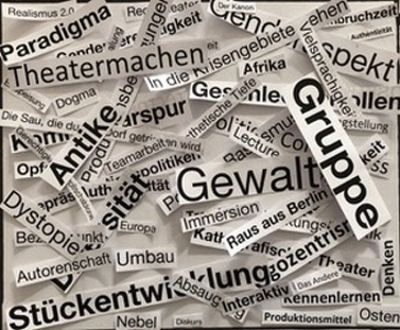 Kollage aus vielen Wortschnipseln, auf denen z. B. steht: gewalt, Gruppe, Theatermachen, Stückentwicklung etc.